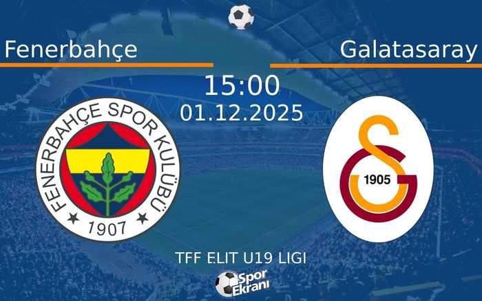 Galatasaray - Fenerbahçe Derbi Klip Ne Zaman, Saat Kaçta Başlayacak? 1 Aralık 2025 TV Yayın Akışı Rehberi