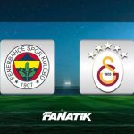 CANLI | Fenerbahçe – Galatasaray derbi maçı ne zaman, saat kaçta, hangi kanalda yayınlanacak? İşte muhtemel 11’ler