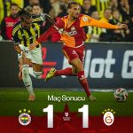 Fenerbahçe Galatasaray Derbisi Nefes Kesti: Kadıköy’de Dev Maç 1-1 Berabere Bitti