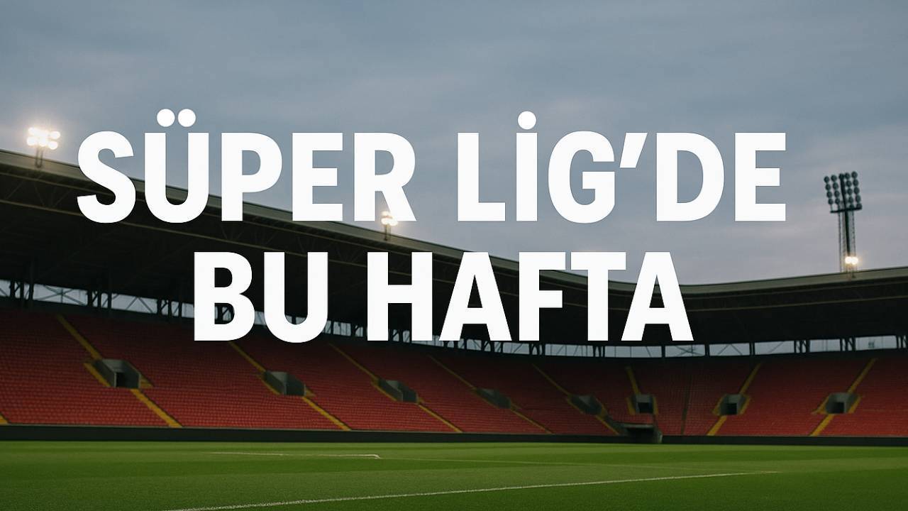 Süper Lig’de Bugün Hangi Maçlar Oynanacak? 6–8 Aralık 2025 Fikstürü, Fenerbahçe ve Beşiktaş Maç Saatleri